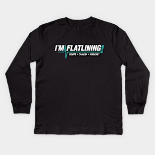 I'm Flatlining (Teal) Kids Long Sleeve T-Shirt